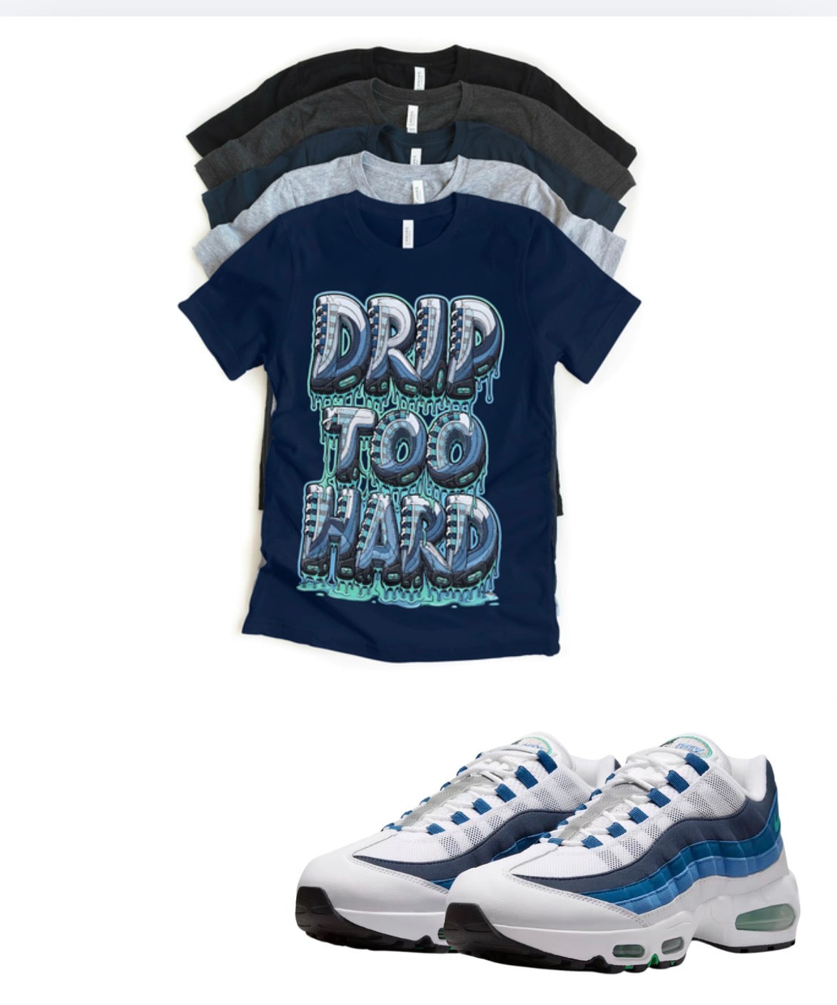 Air Max 95 Slate Drip too Hard Matching T-Shirt – Unisex Sneaker Tee