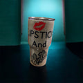 Lipstick and Hustle Tumbler