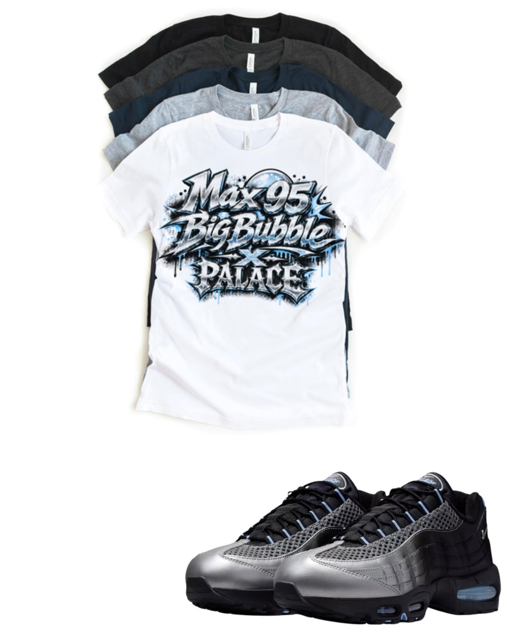 Max 95 Palace Big Bubble Unisex T-Shirt – Streetwear Sneaker Matching Tee