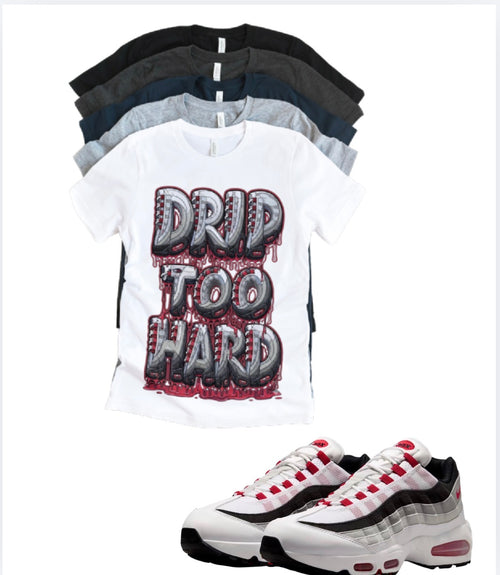 Air Max 95 Comet Drip too Hard Matching T-Shirt – Unisex Sneaker Tee