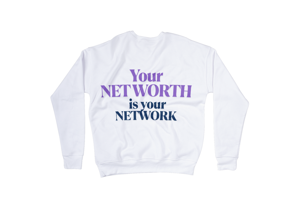 Networth is Network sweatshirt