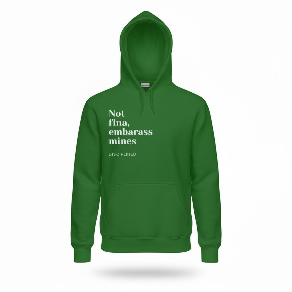 Not fina embarrass mines hoodie