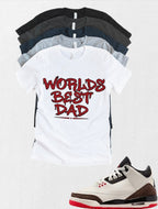 Worlds Best Dad Retro OG Jordan 3 matching T-shirt Brand New sneaker head match tee