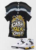 Custom Printed Cash Only T-Shirt Matching Jordan 4 Retro “Tour Yellow” Retro OG sneakers