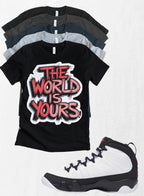 Shirt to match Jordan 9 Space Jam Black White Red OG Retro The World is Yours