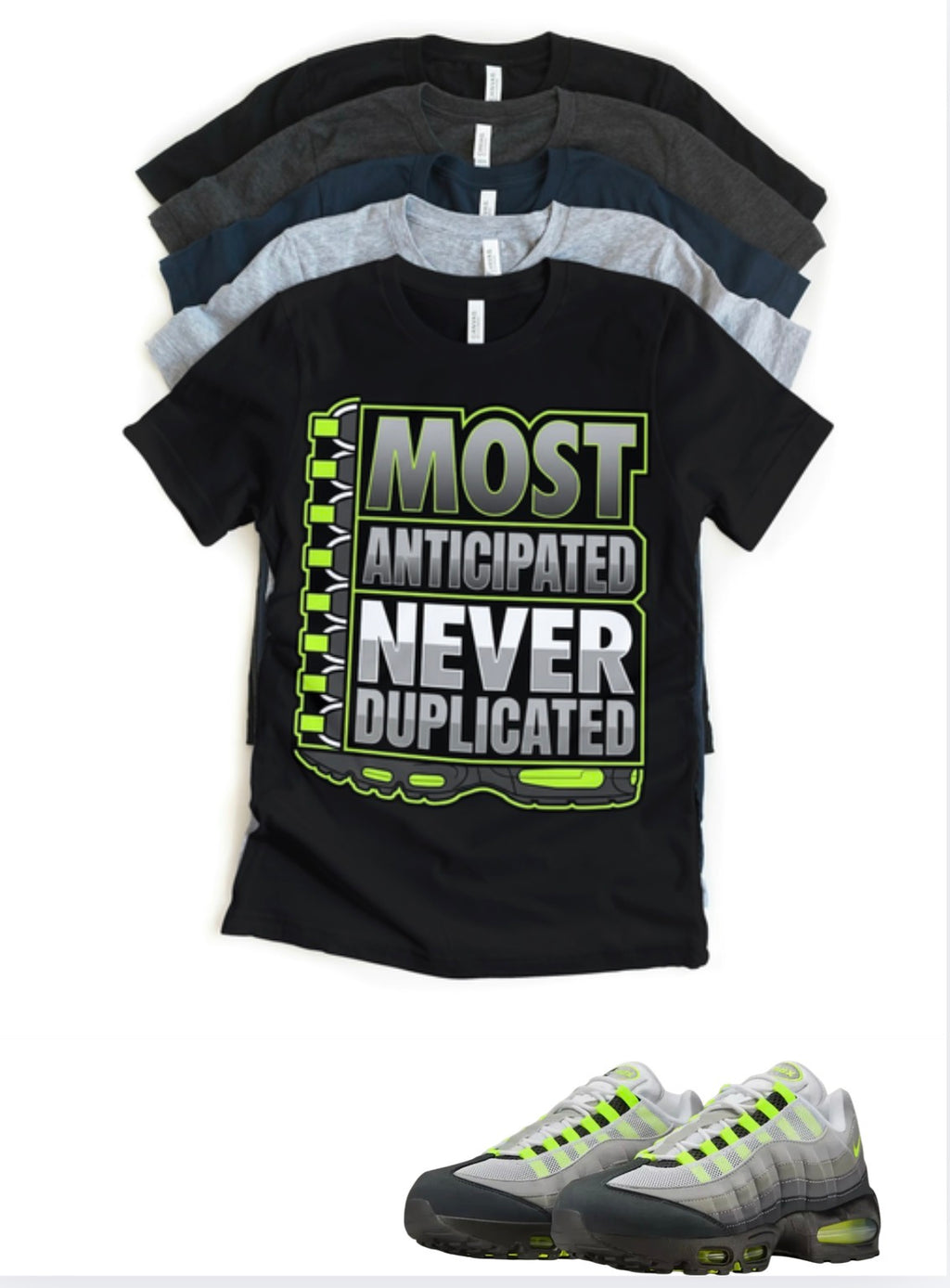 Air Max 95 Neon Most Anticipated Matching T-Shirt – Custom Sneaker Match Tee – Neon 95 Outfit Shirt – Unisex Streetwear (Copy)