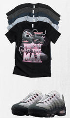 Max 95 Matching T-Shirt – Custom Sneaker Match Tee – Pink Foam 95 Outfit Shirt – Unisex Streetwear