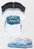 Holy Grail Jordan 11 Low UNC Matching T-Shirt – University Blue Sneaker Match Tee – UNC 11 Outfit Shirt – Unisex Streetwear (Copy) (Copy)