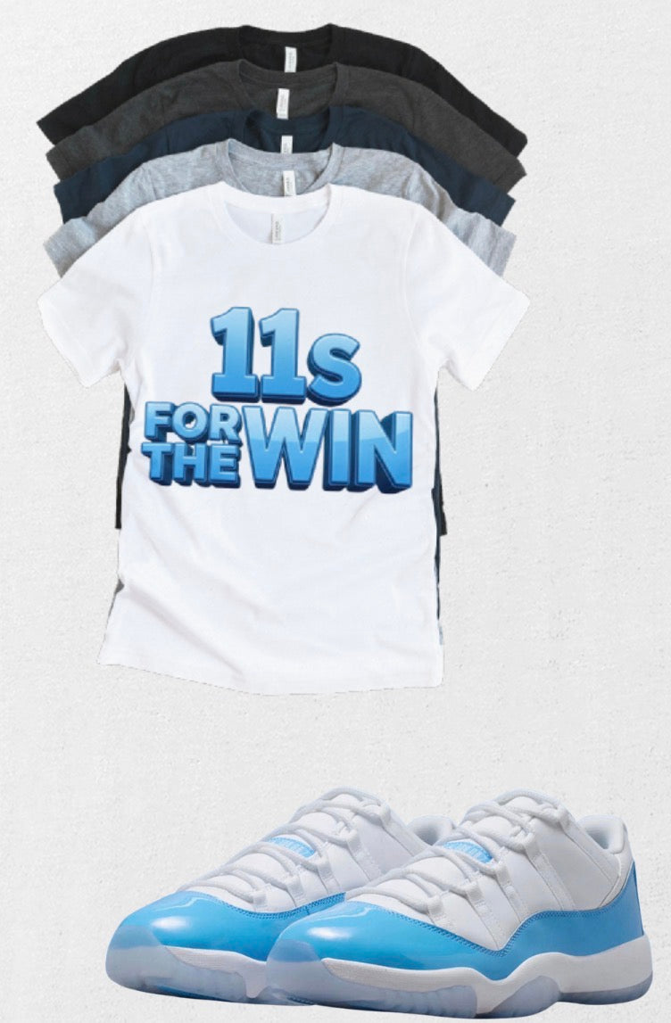Elevens for the Win Jordan 11 Low UNC Matching T-Shirt – University Blue Sneaker Match Tee – UNC 11 Outfit Shirt – Unisex Streetwear