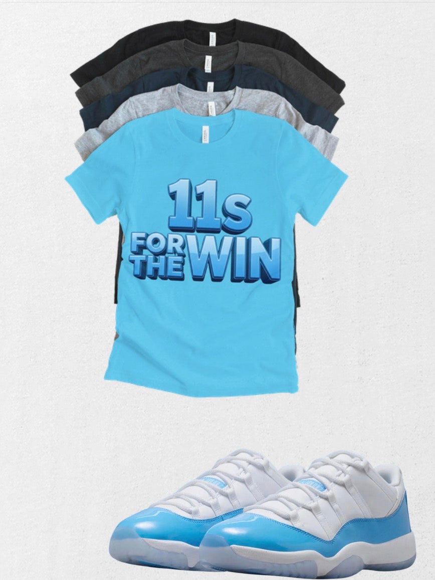 Elevens for the Win Jordan 11 Low UNC Matching T-Shirt – University Blue Sneaker Match Tee – UNC 11 Outfit Shirt – Unisex Streetwear