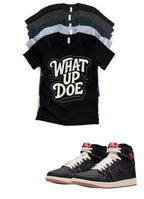 Jordan 1 High OG Retro What Up Doe Matching T-Shirt – Flight Club Sneaker Match Tee – Jordan 1 Outfit Shirt – Unisex Streetwear