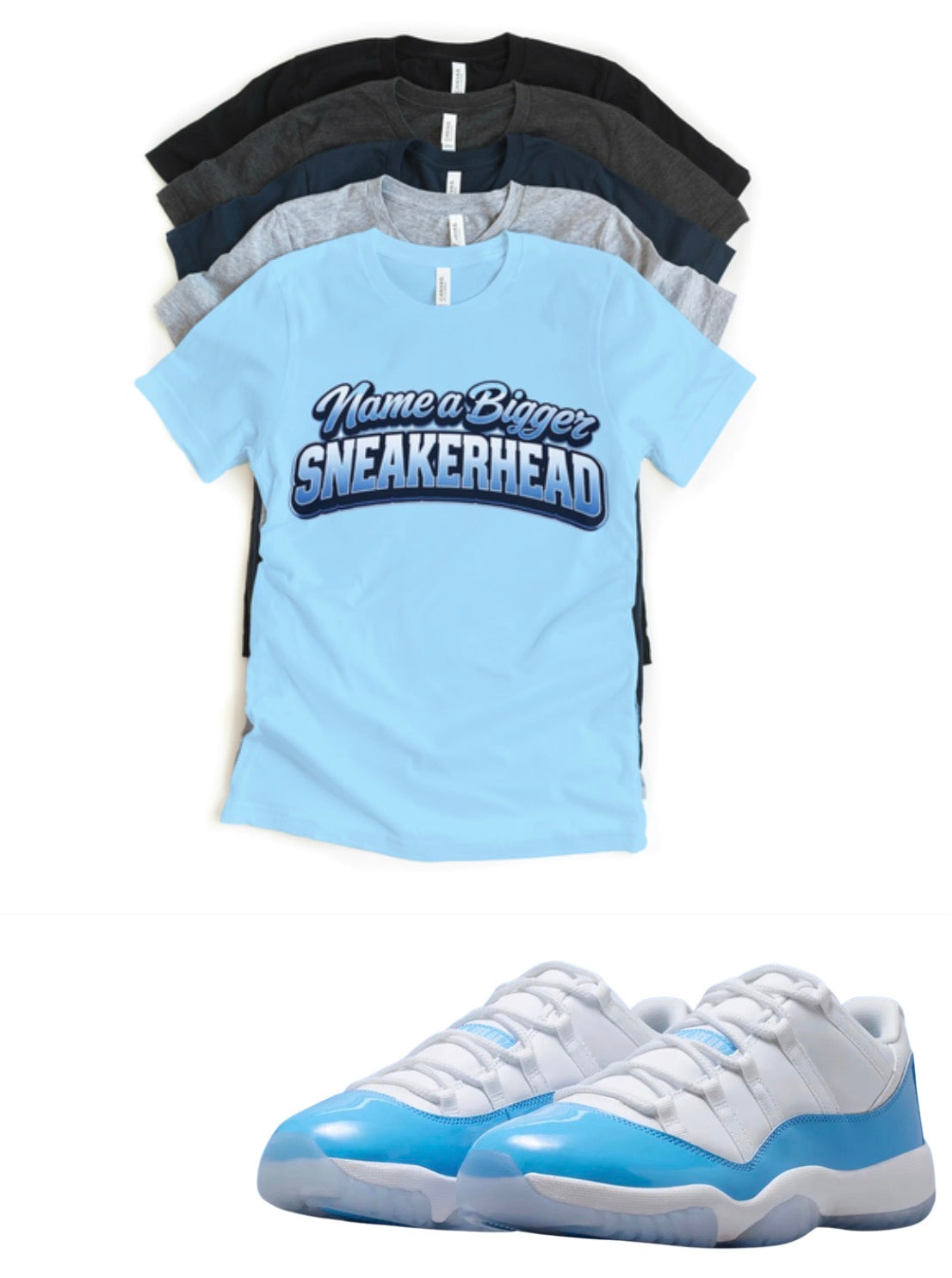 Name a Sneakerhead Jordan 11 Low UNC Matching T-Shirt – University Blue Sneaker Match Tee – UNC 11 Outfit Shirt – Unisex Streetwear