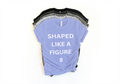 Shaped Like a Figure 8 Tee - Body Positive Confidence | Lavish Crafts