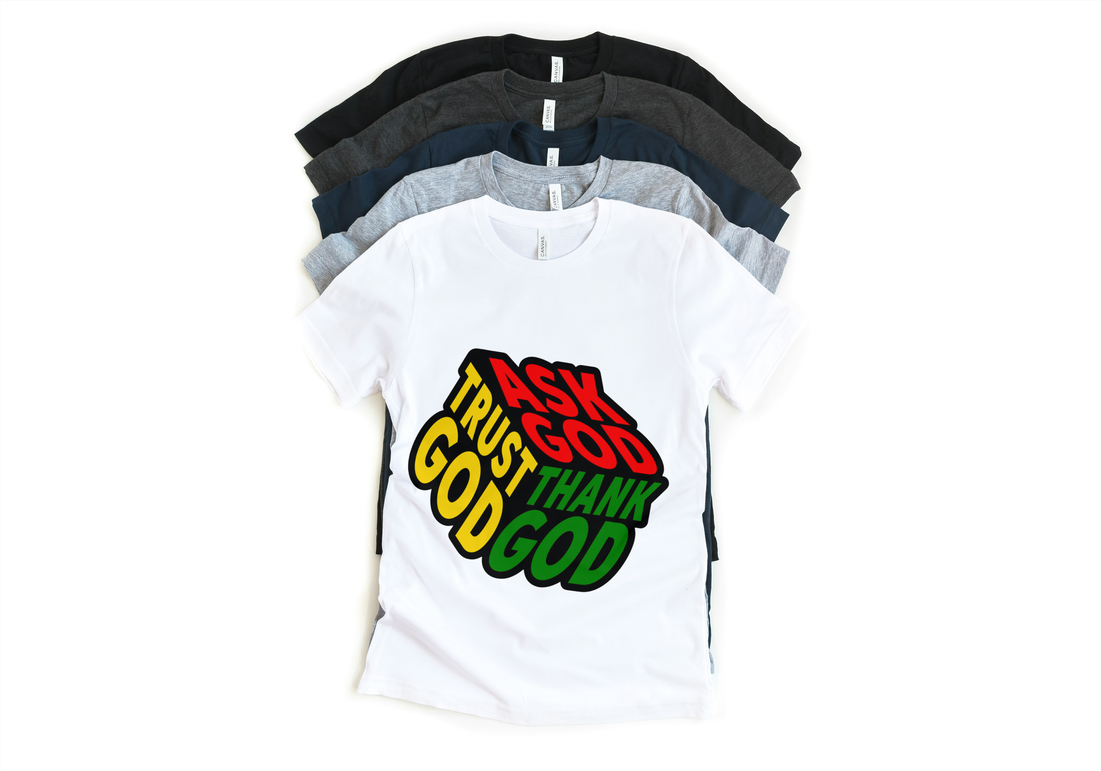 Ask God Trust God Tee