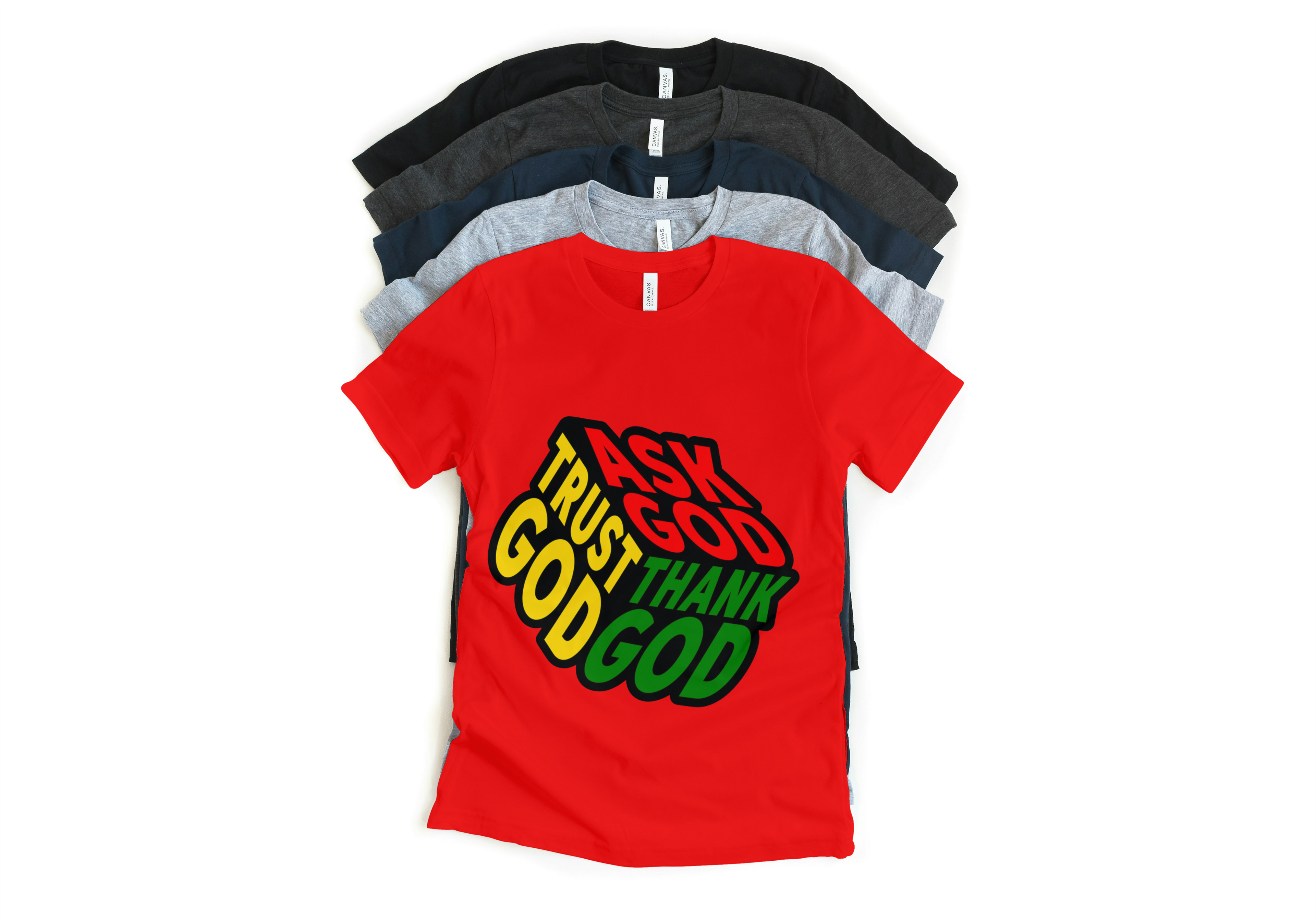 Ask God Trust God Tee