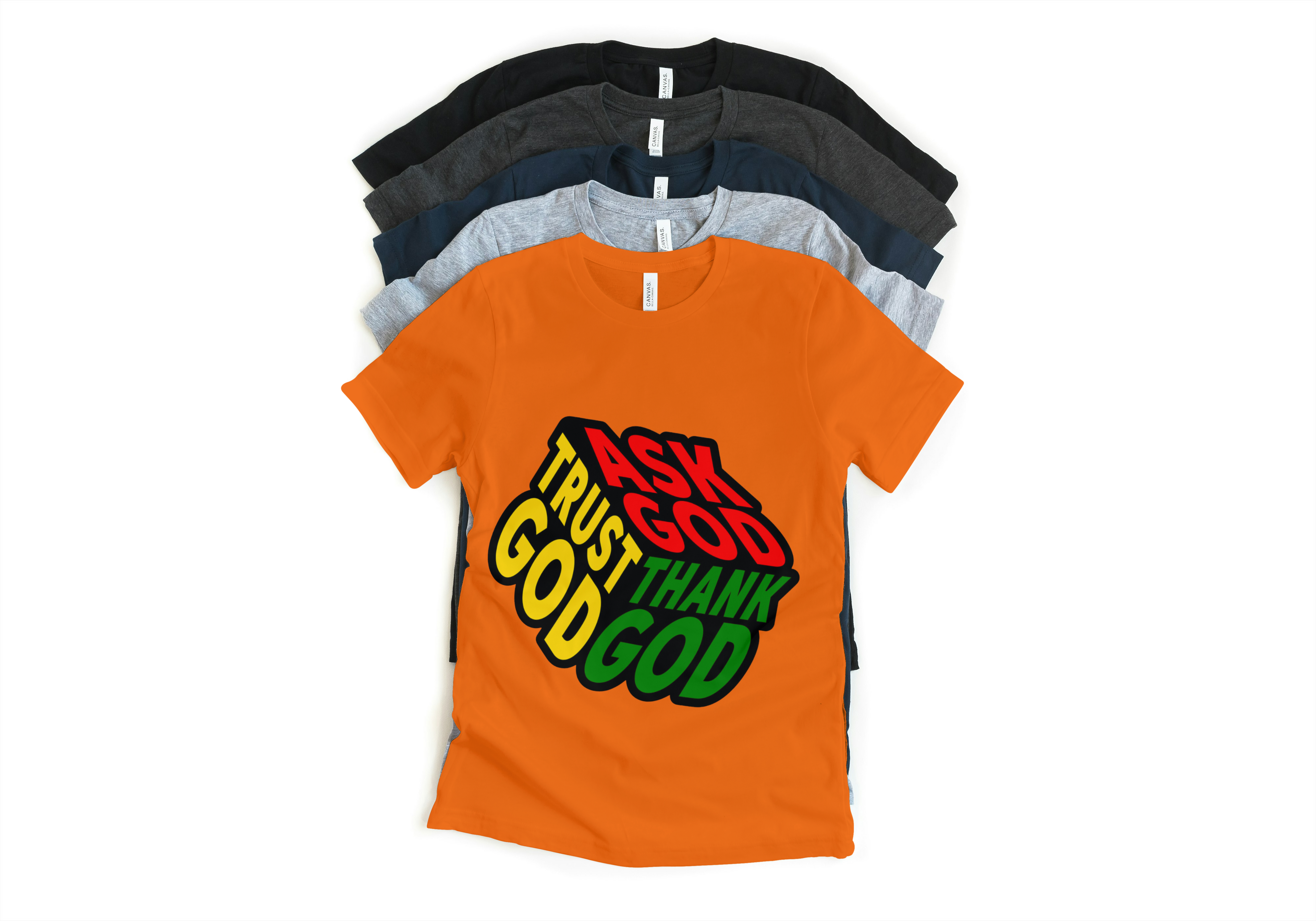 Ask God Trust God Tee