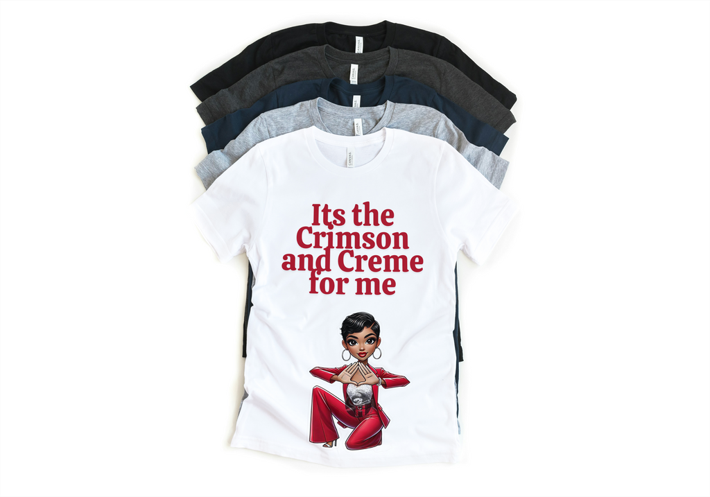“It’s the Crimson and Cream for Me” – Delta Sigma Theta-Inspired T-Shirt
