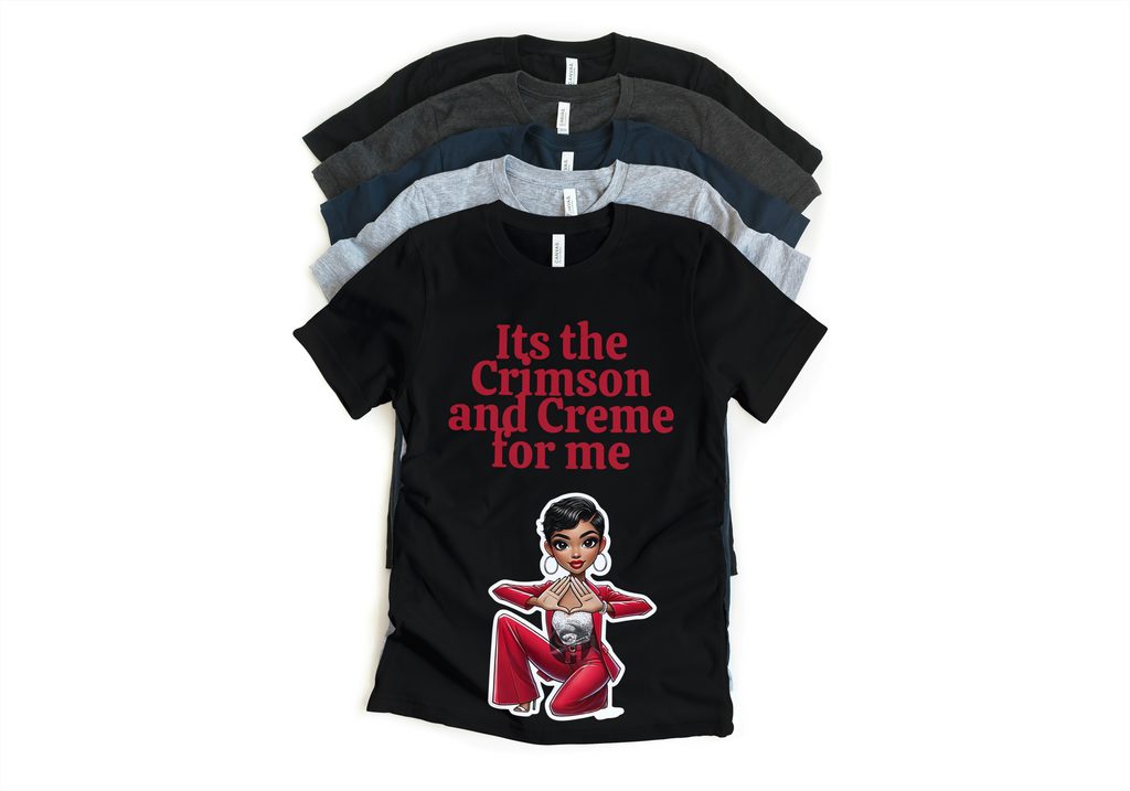 “It’s the Crimson and Cream for Me” – Delta Sigma Theta-Inspired T-Shirt