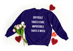 Difficult Takes a Day Sweatshirt - Motivational Apparel | Lavish Crafts