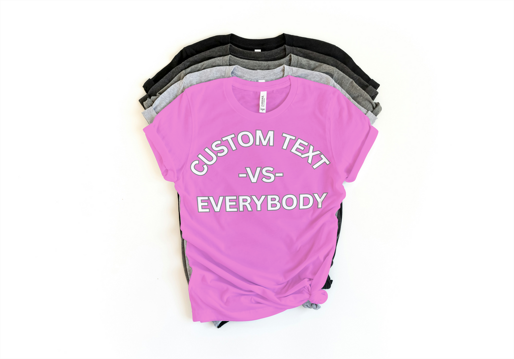 Custom Vs Everybody - Personalized City Pride Apparel | Lavish Crafts