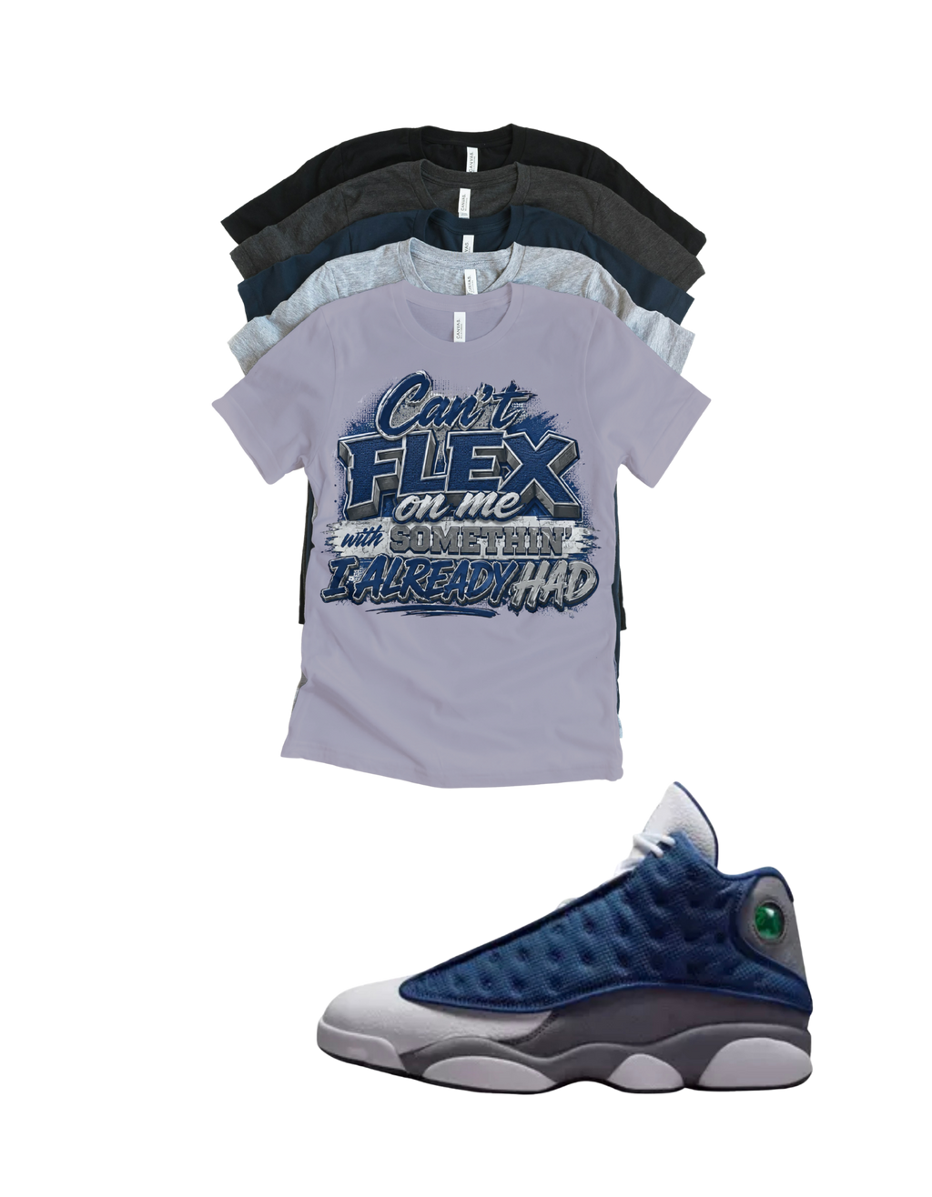 Custom Printed Shirt To Match Jordan 13 Navy and Flint Grey Sneaker Can't Flex Tee