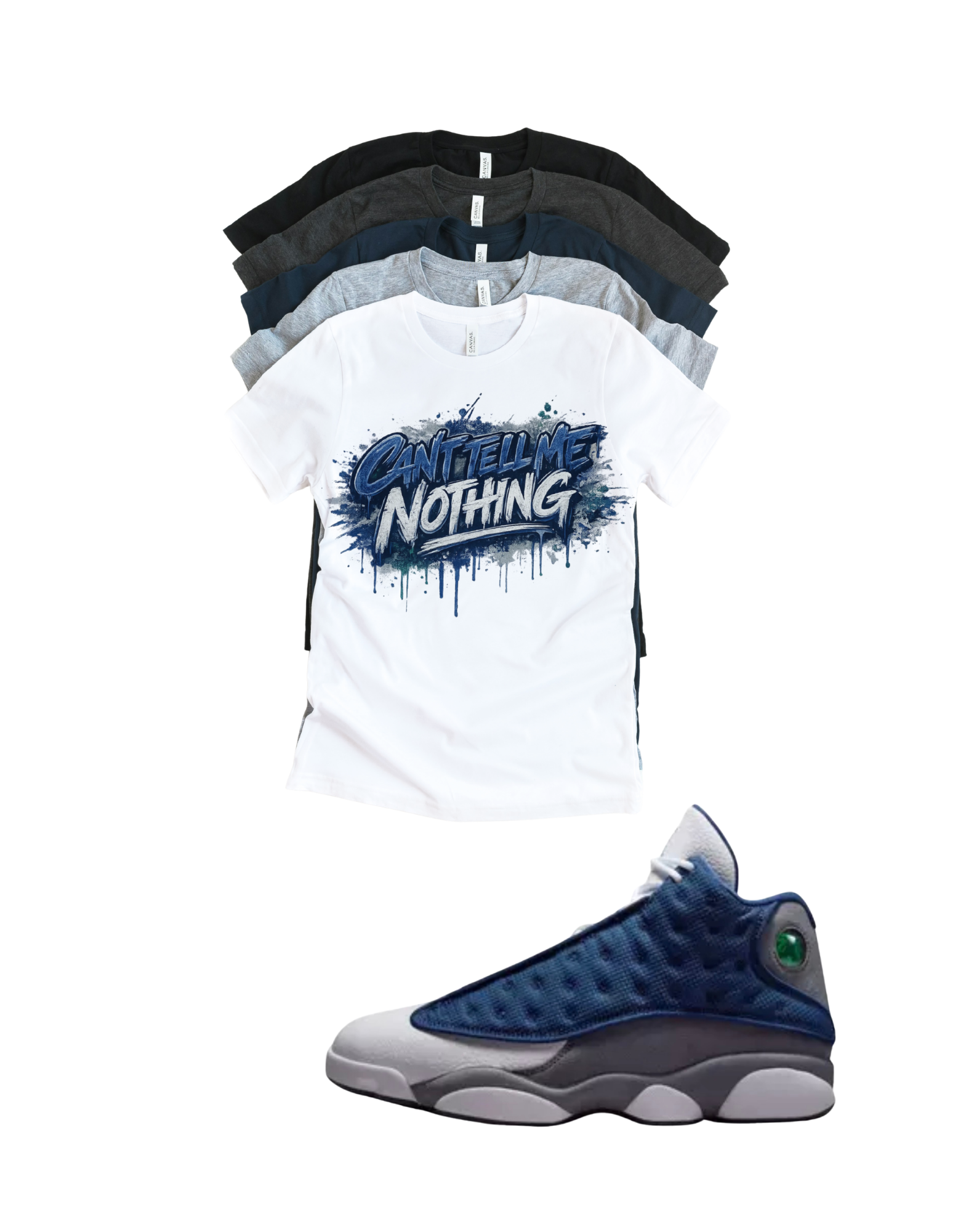 Custom Printed Shirt To Match Jordan 13 Navy and Flint Grey Sneaker Can't Tell Me Nothing Tee