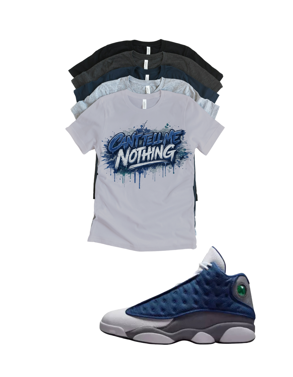 Custom Printed Shirt To Match Jordan 13 Navy and Flint Grey Sneaker Can't Tell Me Nothing Tee