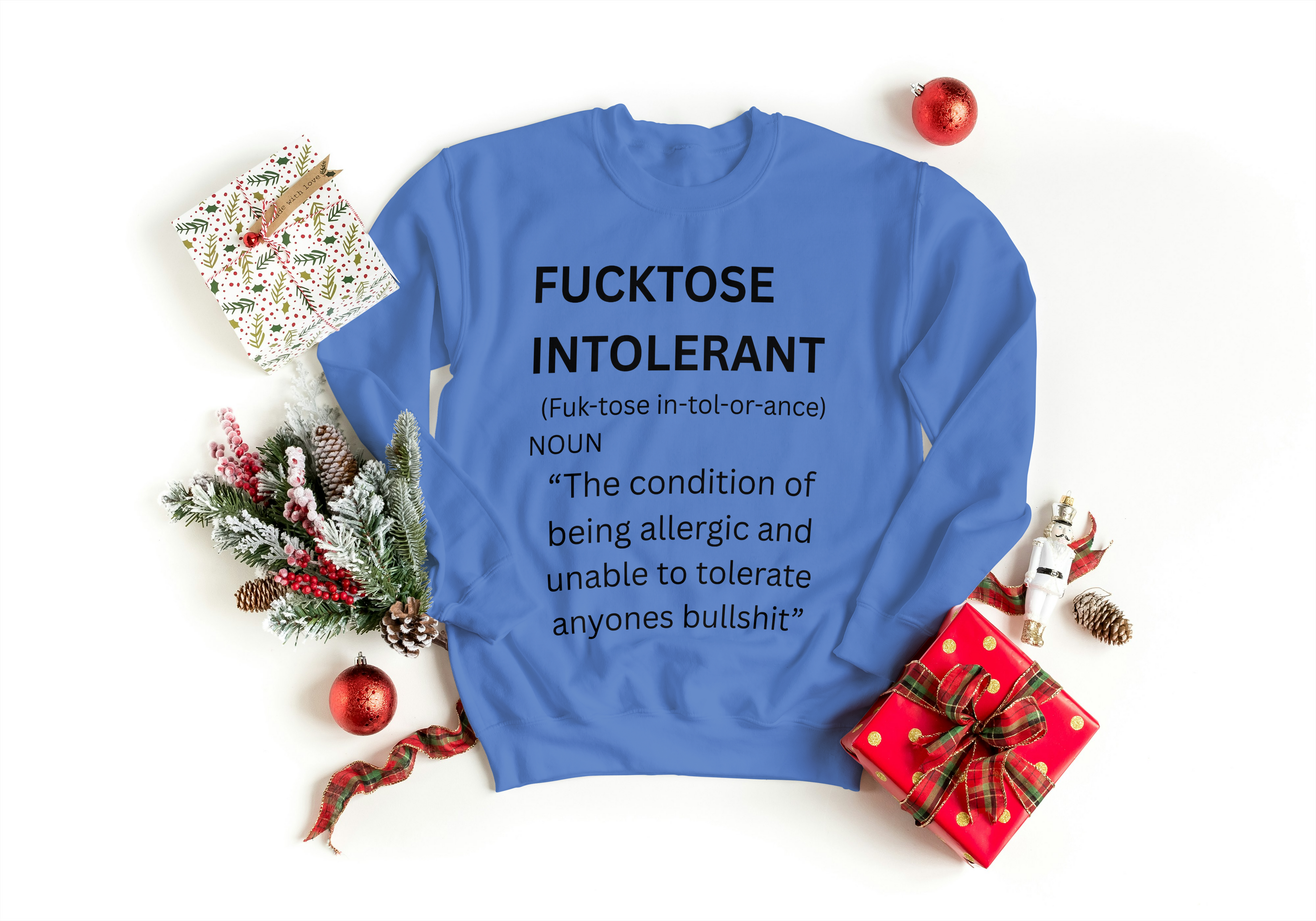 Fucktose Intolerant Sweatshirt - Funny Mood Apparel | Lavish Crafts