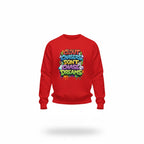 Clout Chasers Don’t Chase Dreams Graffiti Sweatshirt – Motivational Streetwear