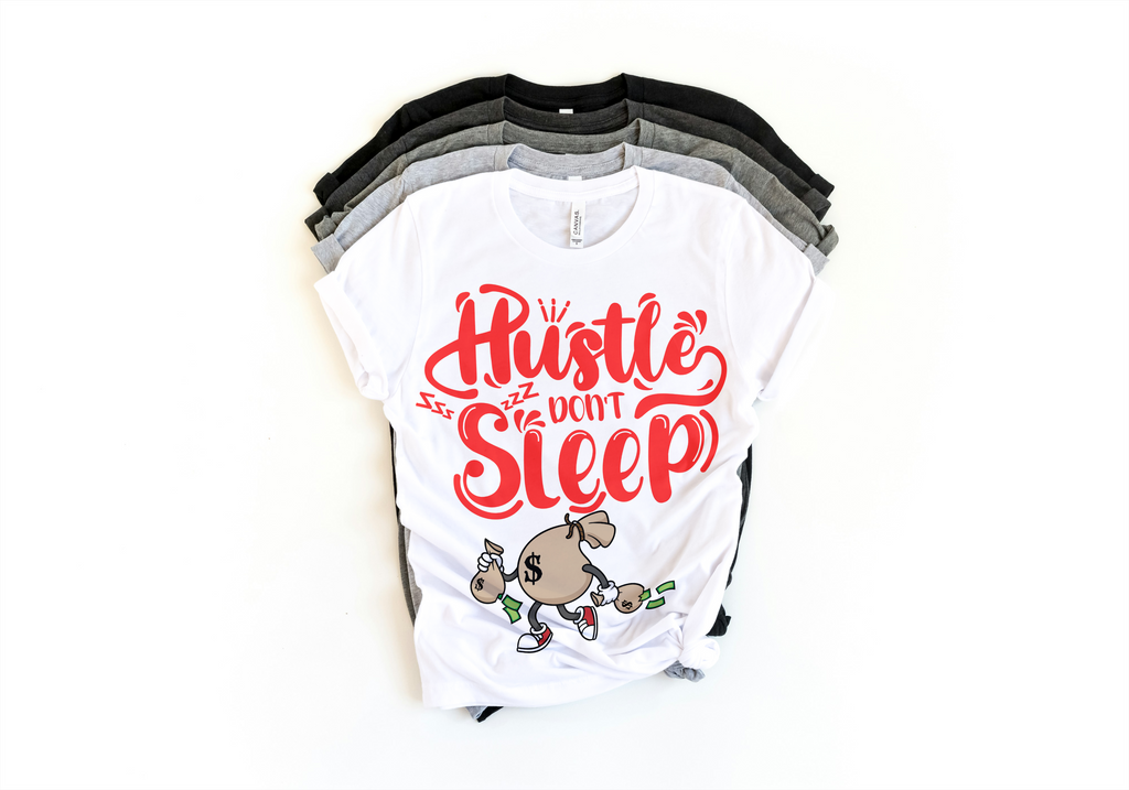 Hustle Don't Sleep