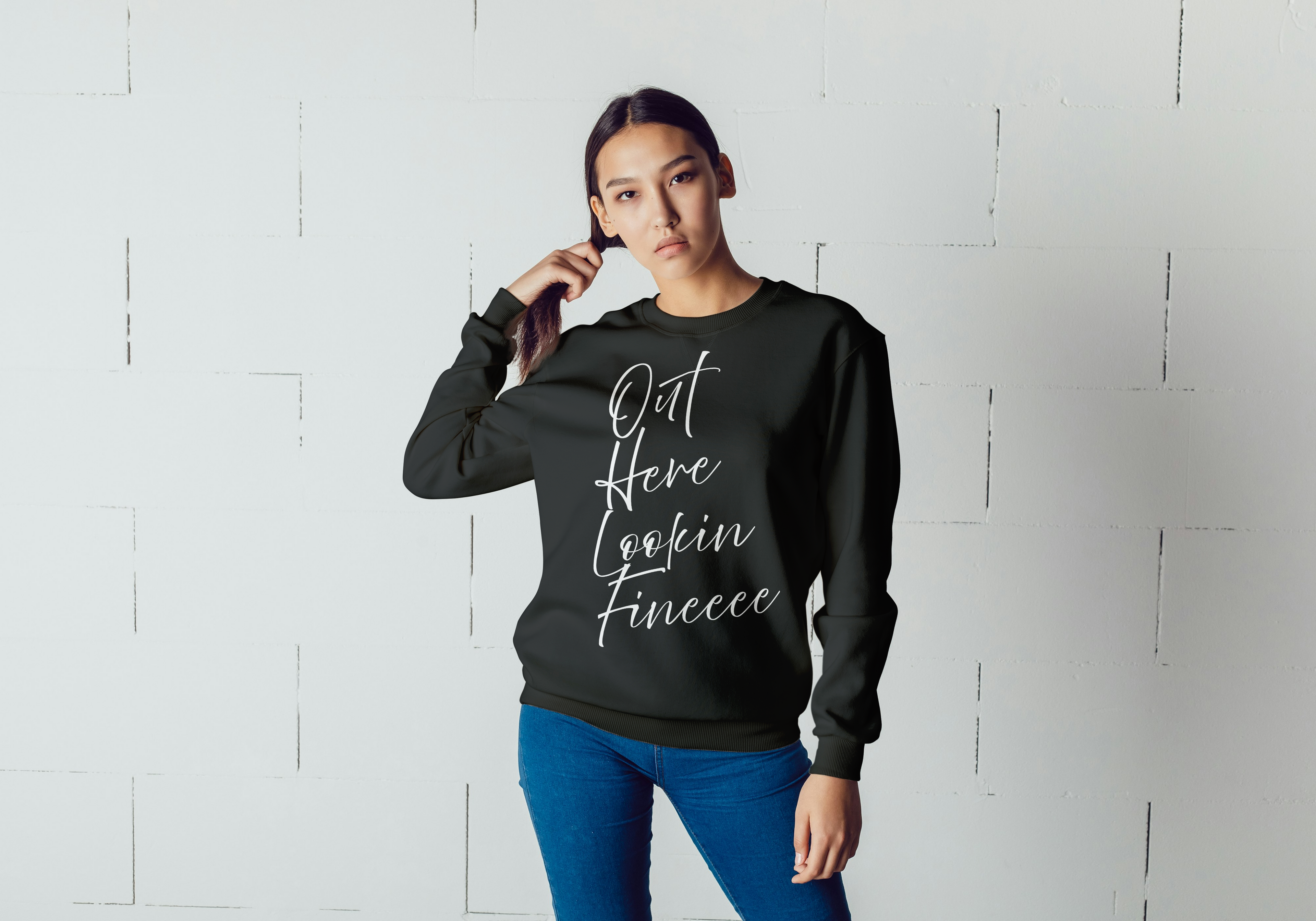 Out Here Lookin’ Fine Sweatshirt