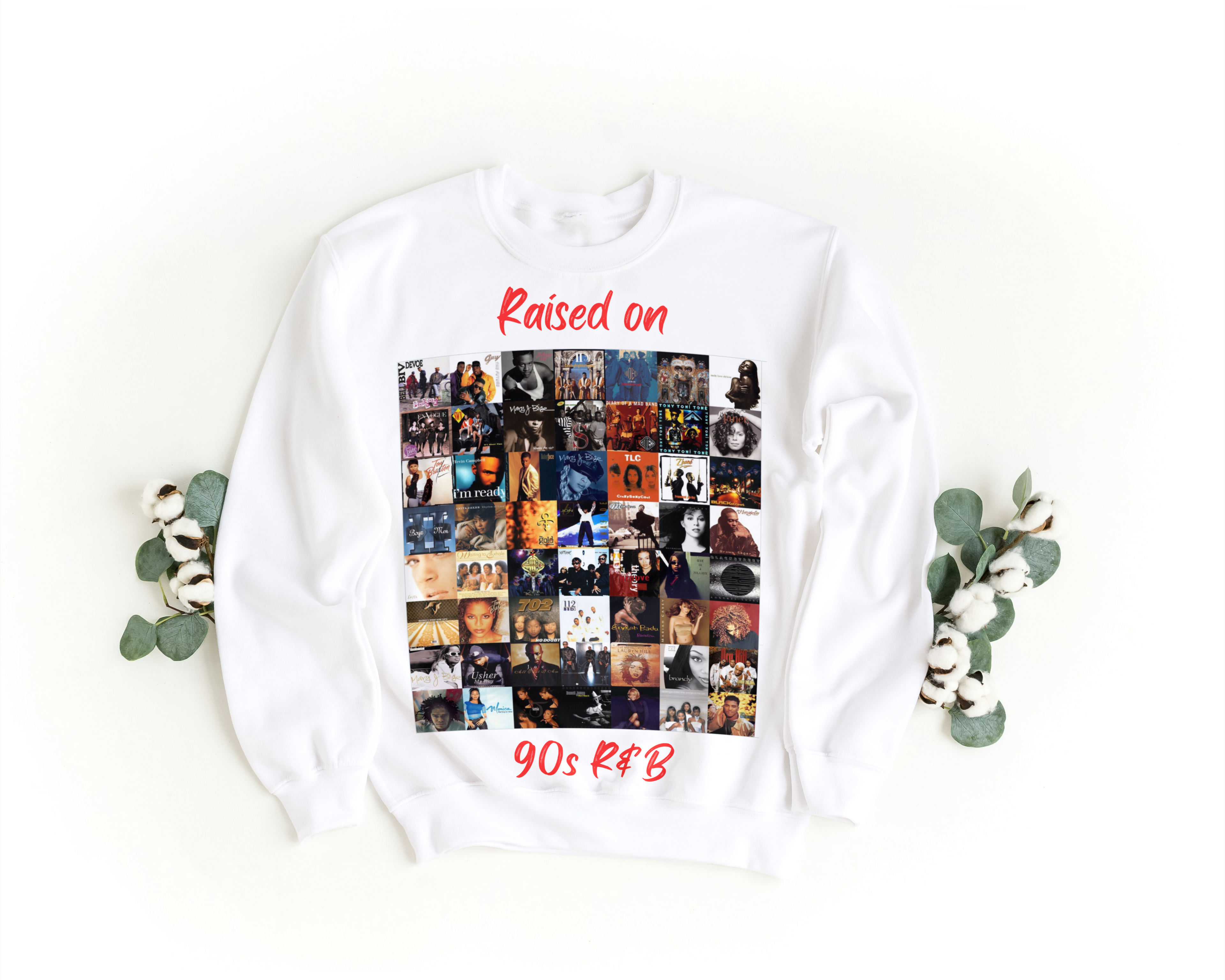 Raised on 90s R&B Sweatshirt