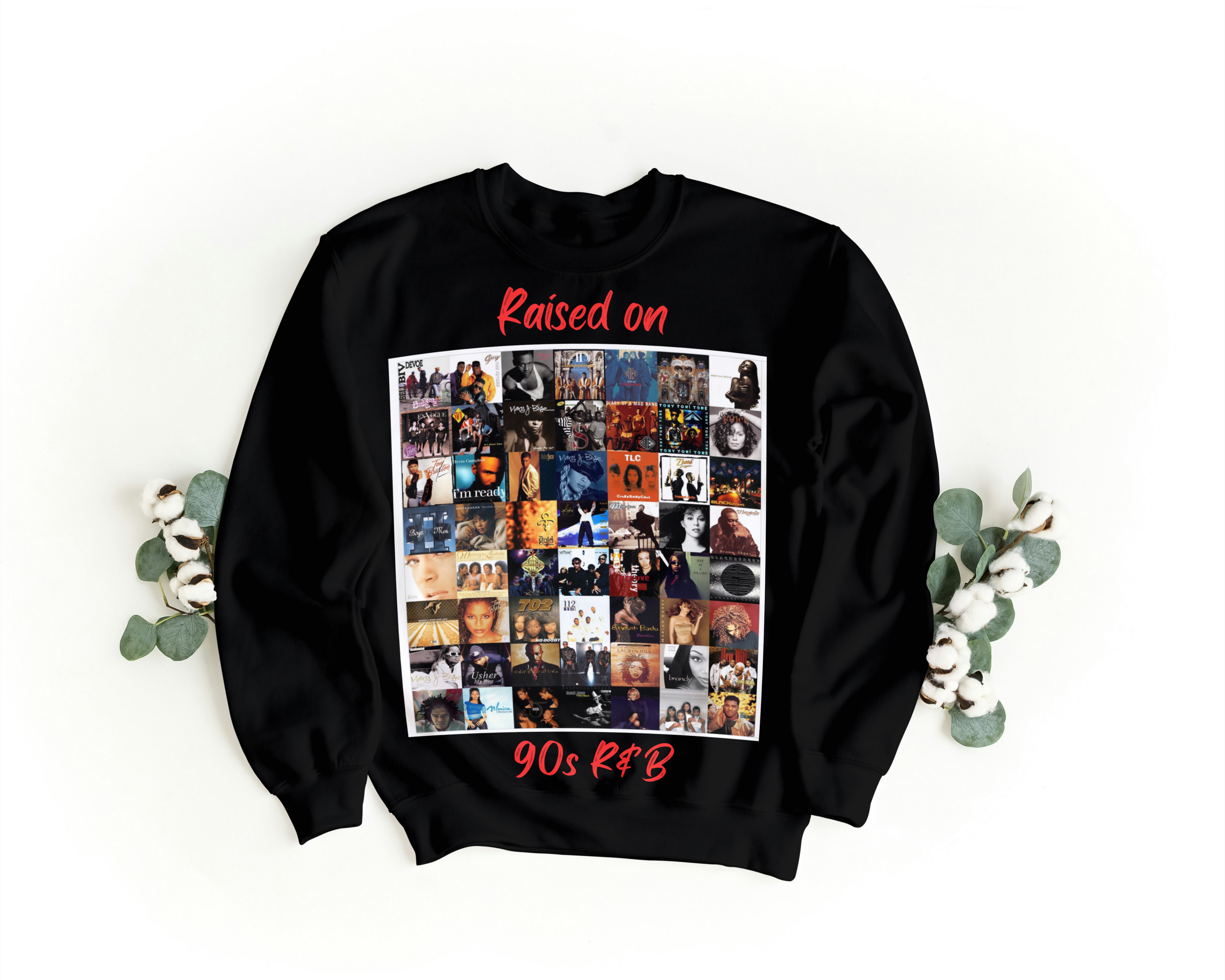 Raised on 90s R&B Sweatshirt