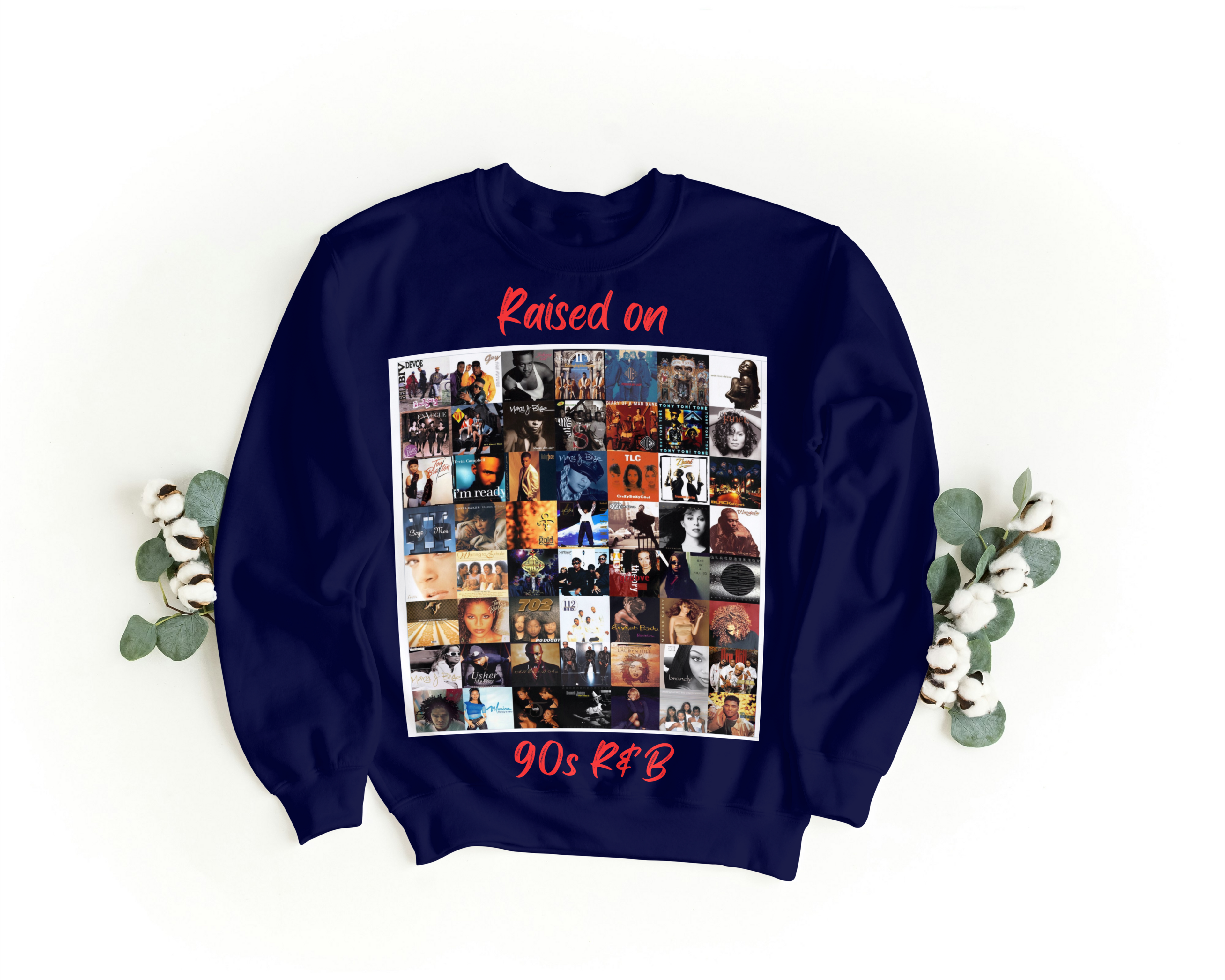 Raised on 90s R&B Sweatshirt